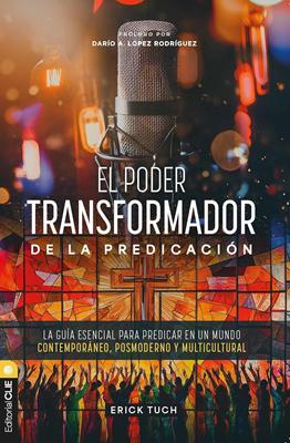 El Poder Transformador de la Predicación