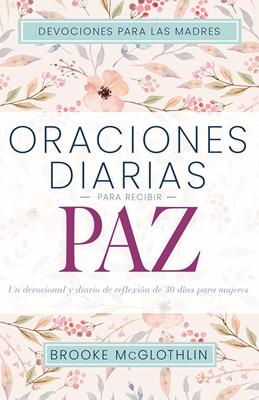 Oraciones Diarias Para Recibir Paz