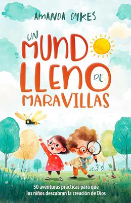 Un Mundo Lleno de Maravillas