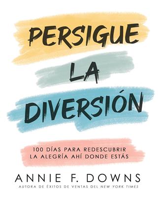 Persigue la Diversión