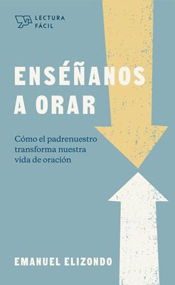 Enséñanos a Orar/Lectura Fácil (Rústica) [Libro de Bolsillo]