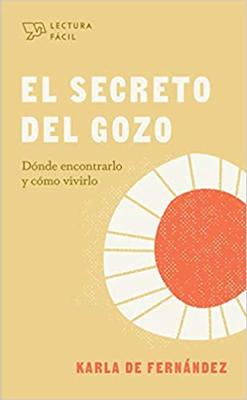 El Secreto del Gozo/Lectura Fácil (Rústica) [Libro de Bolsillo]