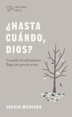 ¿Hasta cuándo, Dios?/Lectura Fácil (Rústica) [Libro de Bolsillo]