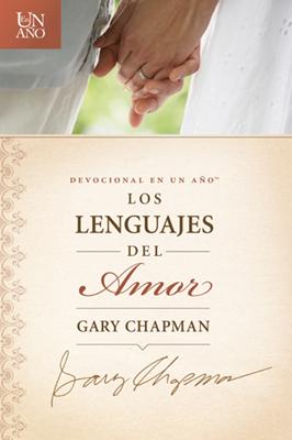 Devocional En Un Año Lenguajes Del Amor (Rústica) [Devocional]