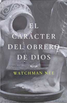 Caracter Del Obrero de Dios