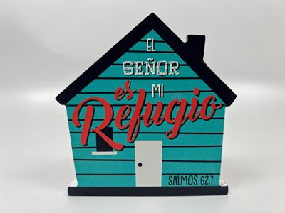 Casita: El Señor es Mi Refugio (Madera)