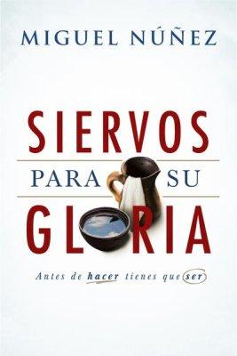 Siervos Para Su Gloria
