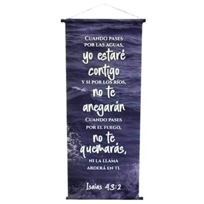 Pergamino: Cuando Pases por las Aguas yo Estaré Contigo (Lona)