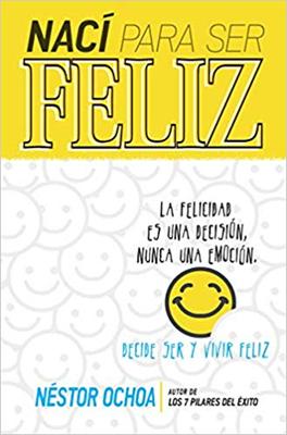 Naci Para Ser Feliz
