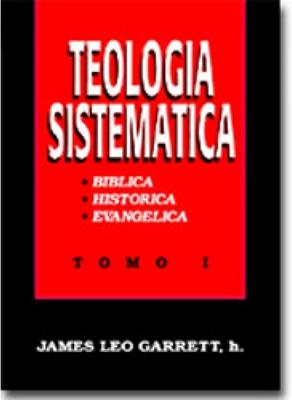 Teología Sistemática: Bíblica, Histórica, Evangélica (Tapa Dura)