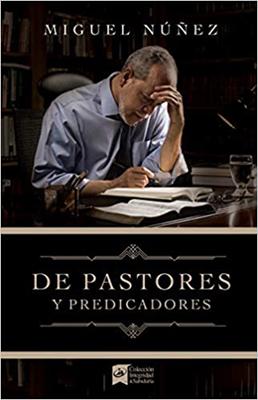 De Pastores y Predicadores
