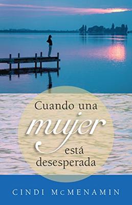 Cuando una Mujer está Desesperada (Rústica)