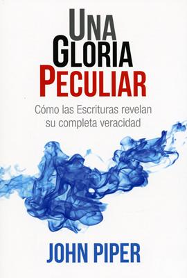Una Gloria Peculiar (Rústico)
