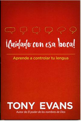 ¡Cuidado con esa Boca! (Rústica)