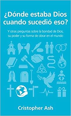 ¿Dónde estaba Dios cuando sucedió eso? (Rústica)