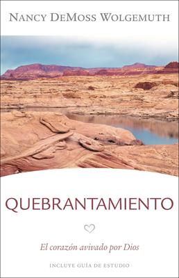 Quebrantamiento: El corazón avivado por Dios (Rústica)