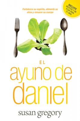 El Ayuno De Daniel (Rústica)