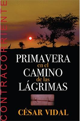 Primavera en el Camino de las Lágrimas (Rústica)