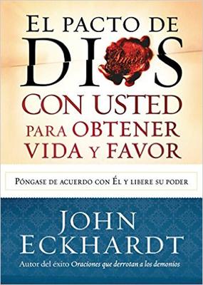 Pacto De Dios Con Usted Para Obtener Vida Y Favor (Rústica) [Libro]