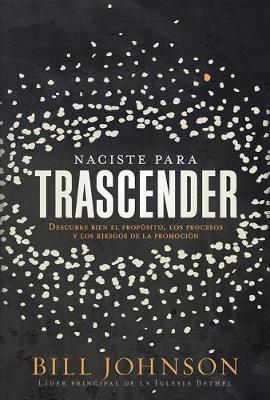 Naciste Para Trascender