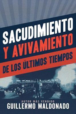 Sacudimiento y Avivamiento de Los Últimos Tiempos
