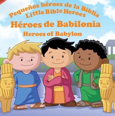 Héroes De Babilonia (Rústica)