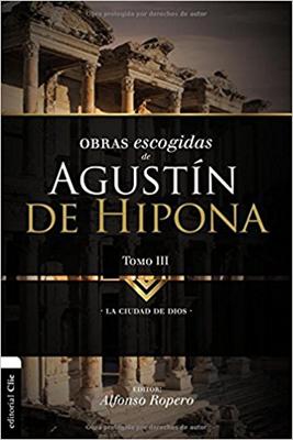 Obras Escogidas De Agustin Hipona Tomo 3 (Rústica)