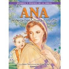 Hombres y Mujeres De La Biblia - Ana (Rústica)