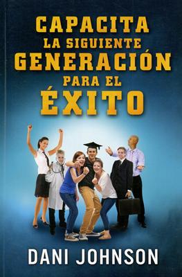 Capacita a La Siguiente Generación Para El Éxito