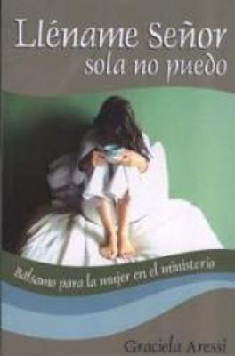 Lléname Señor, Sola No Puedo