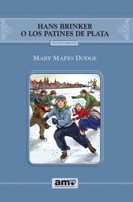 Hans Binker o Los Patines De Plata (Rústica)