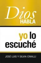 Dios habla, yo lo escuché