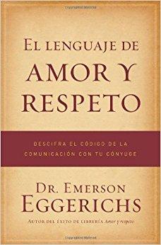 El Lenguaje de Amor y Respeto