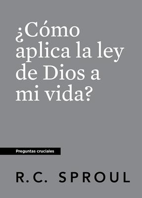 ¿Cómo Aplica la Ley de Dios a mi Vida? (Rústica) [Libro de Bolsillo]