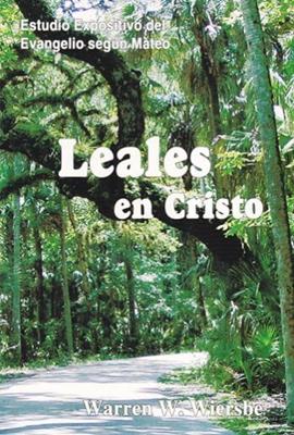 Leales En Cristo (Rústica) [Comentario]