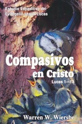 Compasivos En Cristo (Rústica) [Comentario]