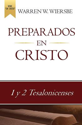 Preparados En Cristo (Rústica) [Libro]