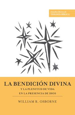 La Bendición Divina (Rústica) [Libro]