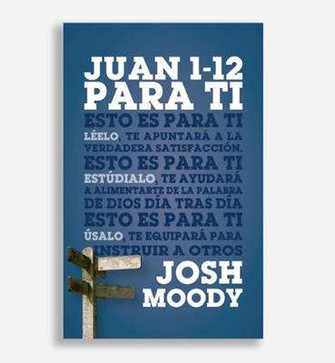 Juan 1-12 Para Ti (Rústica) [Libro]