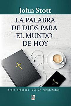 La Palabra de Dios para el Mundo de Hoy