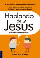 Hablando De Jesús-el arte del no evangelismo