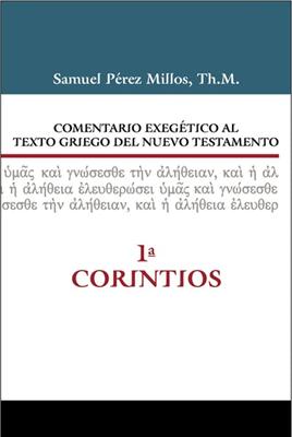 Comentario Exegético Al Texto Griego Del Nuevo Testamento 1 Corintios