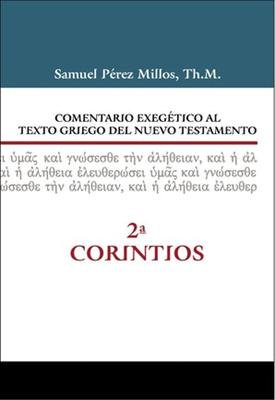 Comentario Exegético Al Texto Griego Del Nuevo Testamento 2 Corintios