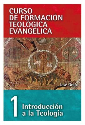 Introducción a la teología - Tomo 1 (Rústica) [Libro]
