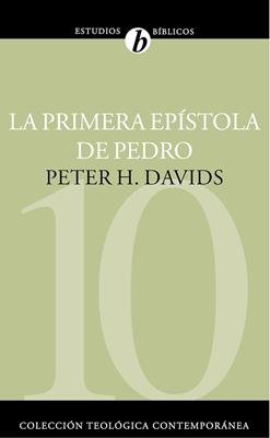 La Primera Epístola de Pedro (Rústica) [Libro]