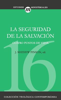 La Seguridad de la Salvación (Rústica) [Libro]