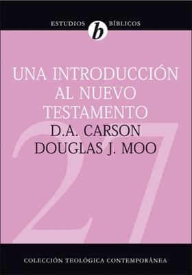 Una introducción al Nuevo Testamento (Rústica) [Libro]