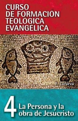 La persona y la obra de Cristo - Tomo 4 (Rústica) [Libro]
