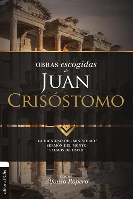 Obras Escogidas  de Juan Crisóstomo