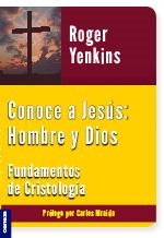 Conoce a Jesús Hombre Y Dios